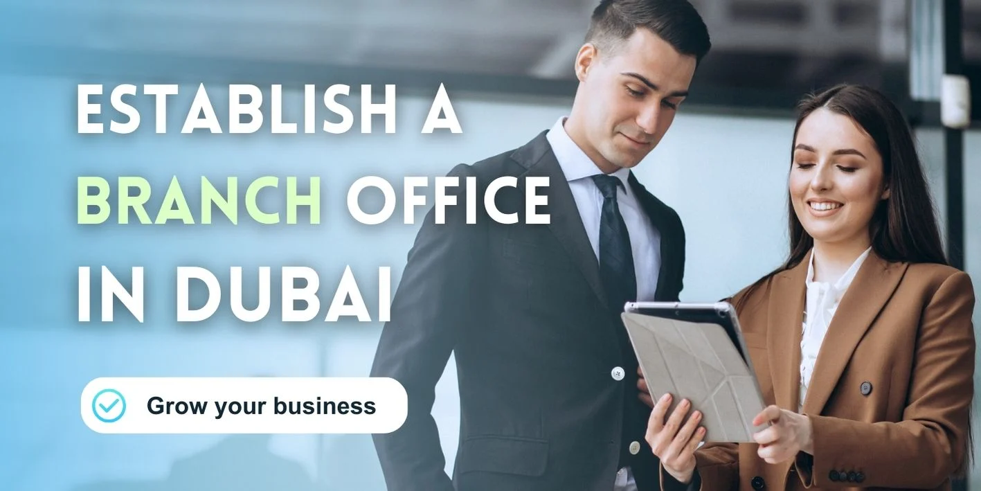Establish a Branch in Dubai
