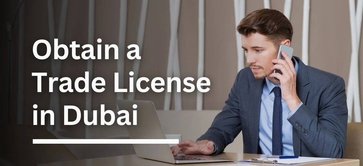 Obtain a Trade License in Dubai